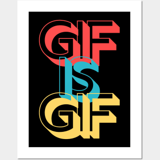 Gif is Gif Graphics Interchange Format Pronunciation Posters and Art